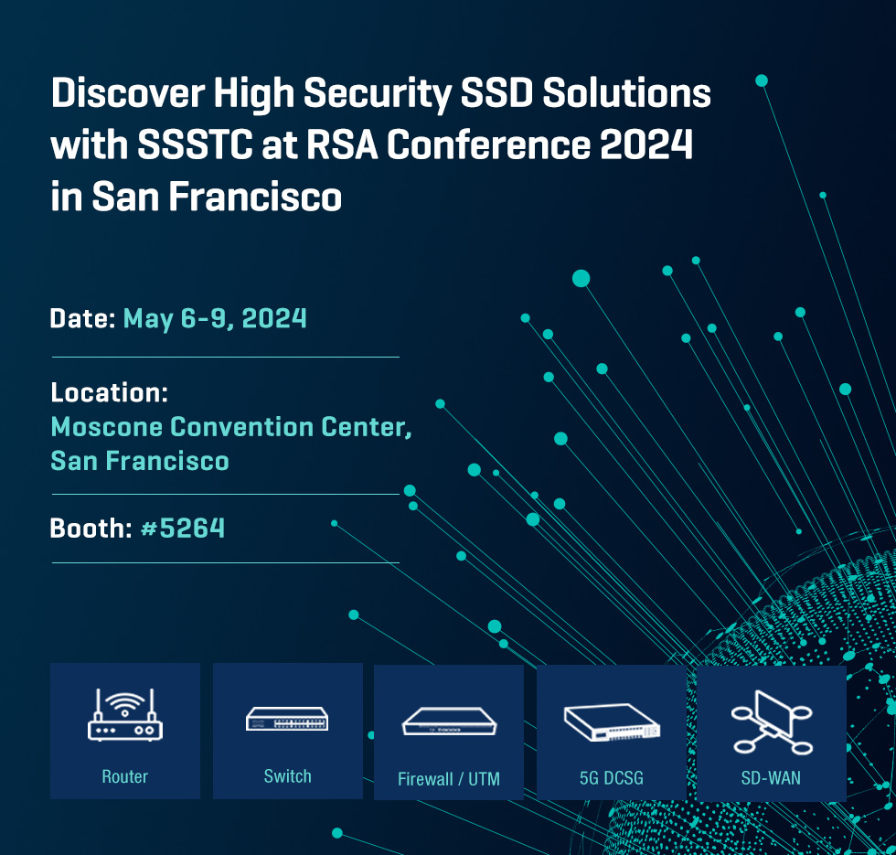 Discover High Security SSD Solutions with SSSTC at RSA Conference 2024 in San Francisco
